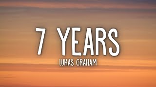 Lukas Graham  7 Years Lyrics [upl. by Gibeon]