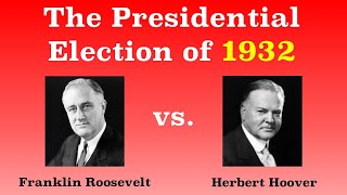 The American Presidential Election of 1932 [upl. by Nosde749]