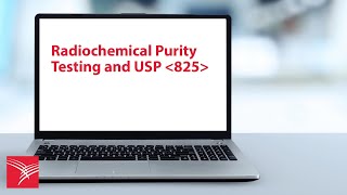 Radiochemical Purity Testing and USP 825 [upl. by Anbul]