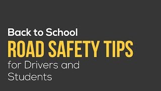 Back to School Road Safety Tips for Drivers and Students [upl. by Oitaroh]