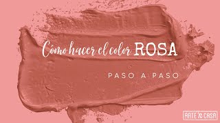 Cómo hacer el color rosa [upl. by Whang]