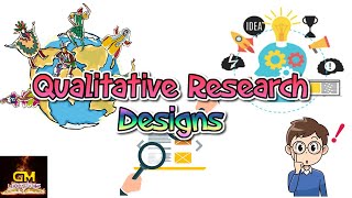 Types of Qualitative Research Designs GM Lectures [upl. by Nesahc592]