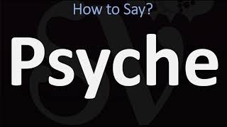 How to Pronounce Psyche CORRECTLY [upl. by Vassaux]