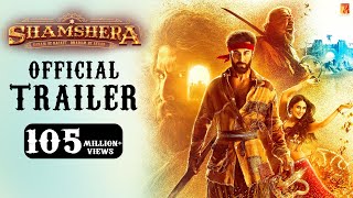 Shamshera Official Trailer  Ranbir Kapoor  Sanjay Dutt  Vaani Kapoor  Karan Malhotra [upl. by Anaujat694]