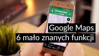 Google Maps  6 mało znanych funkcji [upl. by Nicol]