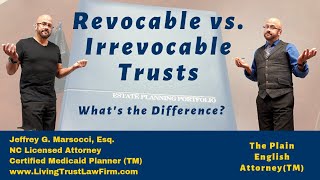 Revocable vs Irrevocable Trusts [upl. by Eitsyrc]