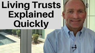 Living Trusts Explained In Under 3 Minutes [upl. by Harilda]