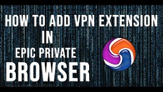 How To Add Extension in Epic Browser [upl. by Yortal193]