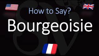 How to Pronounce Bourgeoisie CORRECTLY French amp English Pronunciation [upl. by Eibot]