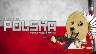 Alan Aztec  Polska feat Frequ amp Ninka [upl. by Mears312]