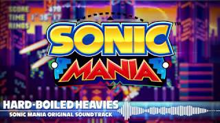 Sonic Mania OST  Theme of the HardBoiled Heavies [upl. by Assenav]