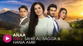 Anaa  OST by Sahir Ali Bagga and Hania Amir  HUM Music [upl. by Annaeiluj]