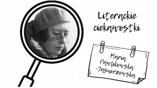 Literackie ciekawostki 5 Maria PawlikowskaJasnorzewska [upl. by Erreipnaej]