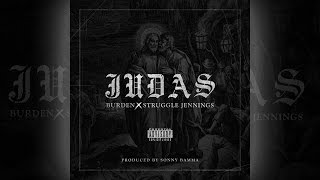 Burden X Struggle Jennings Judas [upl. by Dnaletak]