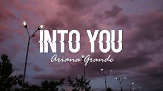 Into You  Ariana Grande Lyrics [upl. by Atiras]