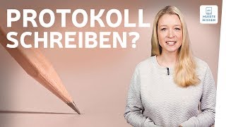 Protokoll schreiben I musstewissen Deutsch [upl. by Jens610]