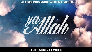 Rhamzan  Ya Allah Because Of You Official Nasheed Lyrics Video  Vocals Only [upl. by Gnus]