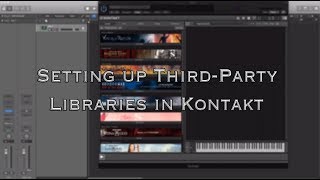 Setting up ThirdParty Libraries In Kontakt [upl. by Acirdna]