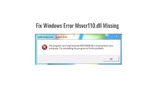 How To Fix Windows Error Msvcr110 dll Missing [upl. by Lyndy268]