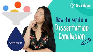 How to Write a Conclusion for a Dissertation  Scribbr 🎓 [upl. by Hagen]