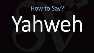 How to Pronounce Yahweh CORRECTLY [upl. by Balmuth]