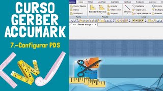 7 Curso GERBER ACCUMARKComo configurar PDS [upl. by Enitsuj]