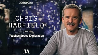 Chris Hadfield Teaches Space Exploration  Official Trailer  MasterClass [upl. by Ebeohp]