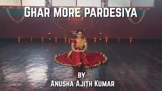 Ghar More Pardesiya Dance cover  Anusha Ajith Kumar [upl. by Maud]