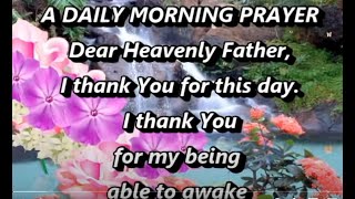 A Daily Morning PrayerMorning Prayer Starting Your Day With GodChristian Prayer For Morning [upl. by Oiramal]