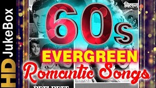 60’s Evergreen Romantic Songs  Old Hindi Love Songs Jukebox  Classic Hindi Songs [upl. by Ahtiekal]