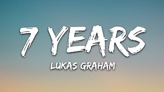 Lukas Graham  7 Years  1 hour Lyrics [upl. by Bish]