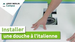 Comment installer une douche à litalienne  Leroy Merlin [upl. by Mik5]