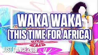 Just Dance 2018 Waka Waka This Time For Africa by Shakira  Official Track Gameplay US [upl. by Xena]