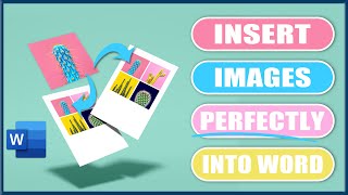 Insert Images amp Pictures into Word  PEFECTLY without image expansion [upl. by Gurias836]