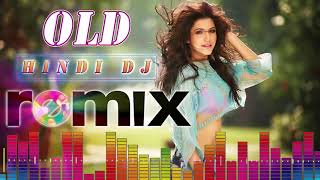 90s Best Hindi DJ Mix Songs  Old Is Gold DJ Hindi Songs Collection  Old Hindi Songs Remix [upl. by Denice300]