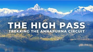 Annapurna Circuit Trek in Nepal  THE HIGH PASS [upl. by Merrell]