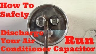 How To Safely Discharge Your Air Conditioner Run Capacitor [upl. by Jandy]