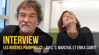 Les Rivières pourpres saison 2  rencontre avec Olivier Marchal et Erika Sainte [upl. by Louella]