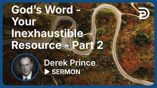 God’s Word  Your Inexhaustible Resource  Part 2  Sermon [upl. by Eislek]