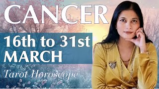 CANCER Tarot reading from 16th to 31st March 2024 [upl. by Parke850]