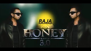 Raja  Yo Yo Honey Singh  New Song  Shashwat Mishra  Raj [upl. by Enived]