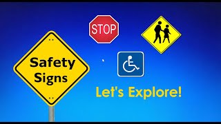 Lets Explore Safety Signs [upl. by Patrick]