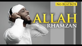 Rhamzan  ALLAH  Muslim Songs Voices Only [upl. by Eibba]