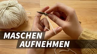 Stricken für Anfänger  Maschen aufnehmen [upl. by Aliahs]