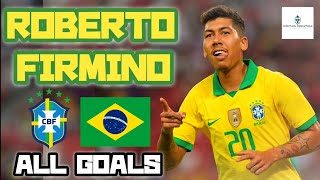 Roberto Firmino  All Goals for Brazil  20142019 Seleção Brasileira [upl. by Dyche]