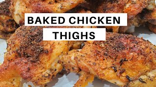 CRISPY BAKED CHICKEN THIGHS  Easy Recipe [upl. by Carrillo]