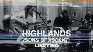 Highlands Song Of Ascent Acoustic  Hillsong UNITED [upl. by Ydniw679]