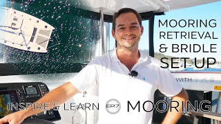 HOW TO MOOR  Mooring Retrieval and Bridle Setup on a Catamaran [upl. by Semele796]