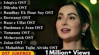 ►Pakistani Dramas OST  Jukebox  Latest Hit Songs Of Pakistan  ARY Digital  HUM TV  Geo TV [upl. by Afatsom]