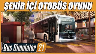 YENİ ŞEHİR İÇİ OTOBÜS OYUNU  BUS SIMULATOR 21 [upl. by Yziar311]